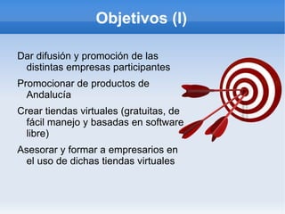 Firme apuesta por el consumo de productos andaluces . 