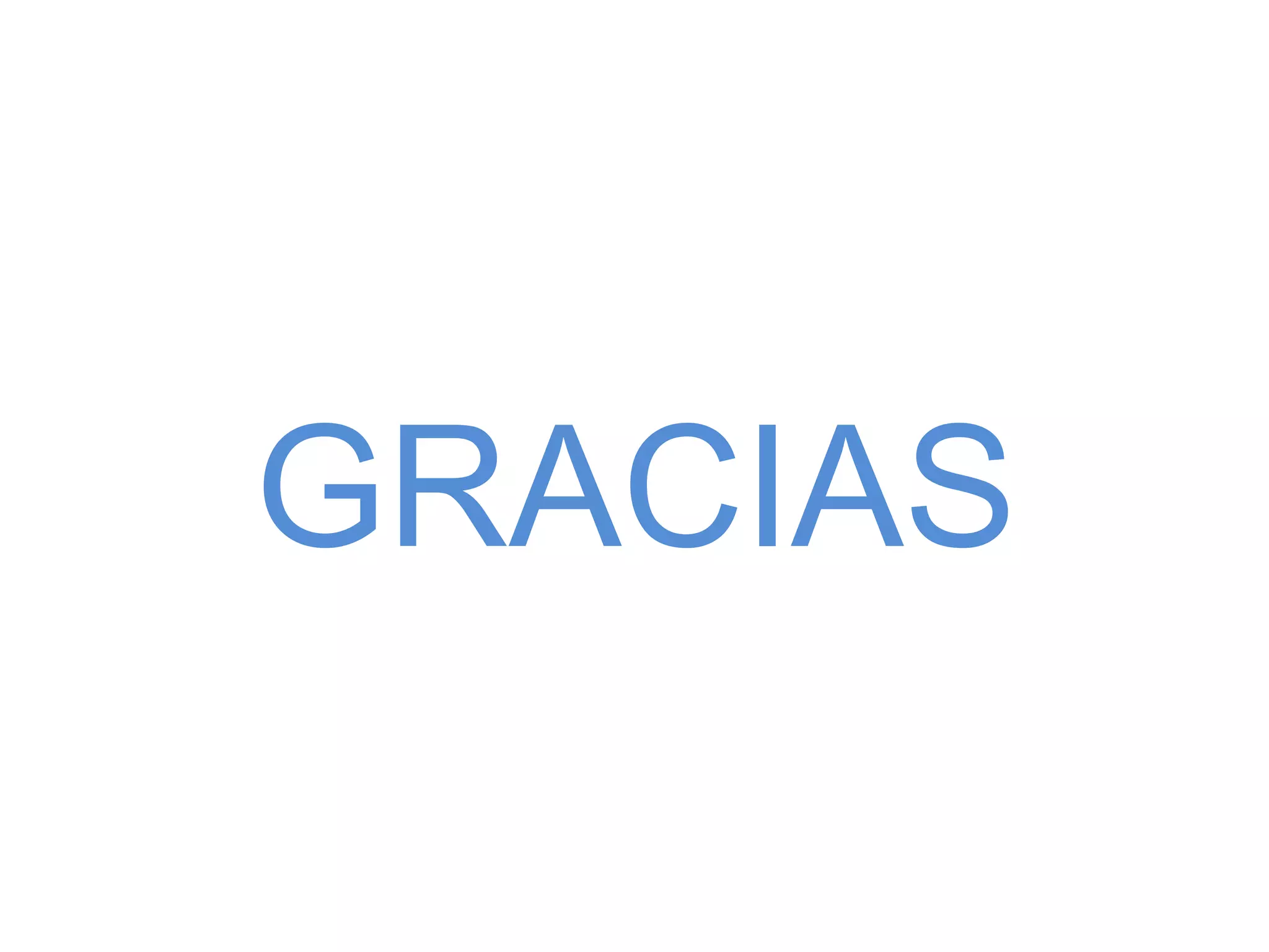GRACIAS
 