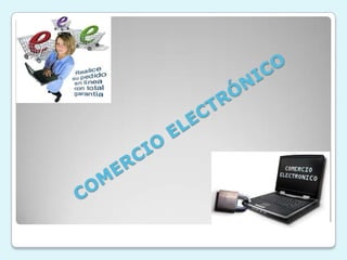 COMERCIO ELECTRÓNICO