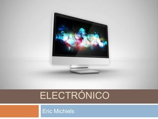 COMERCIO
ELECTRÓNICO
Eric Michiels
 