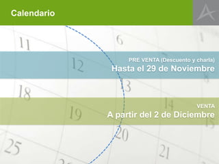 Calendario

PRE VENTA (Descuento y charla)

Hasta el 29 de Noviembre

VENTA

A partir del 2 de Diciembre

 