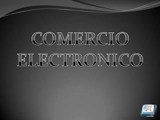 COMERCIO ELECTRONICO 