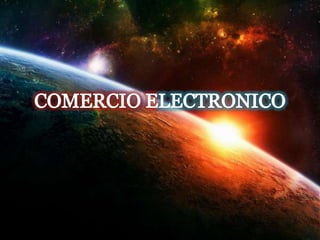 COMERCIO ELECTRONICO 