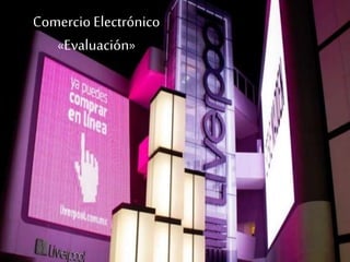 Comercio Electrónico
«Evaluación»
 