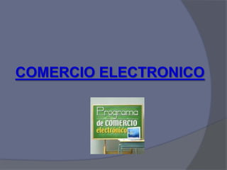 Comercio Electronico