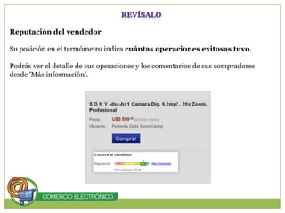 REVÍSALOReputación del vendedorSu posición en el termómetro indica cuántas operaciones exitosas tuvo.Podrás ver el detalle de sus operaciones y los comentarios de sus compradores desde 'Más información'. 