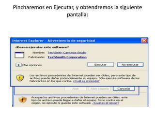 Pincharemos en Ejecutar, y obtendremos la siguiente
pantalla:
 