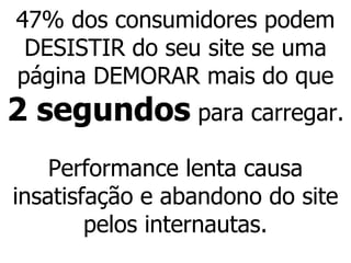 Aproveite as ferramentas disponíveis no mercado.