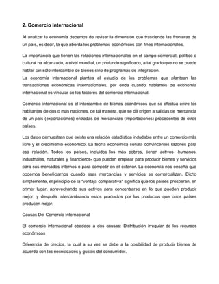 2. Comercio Internacional

Al analizar la economía debemos de revisar la dimensión que trasciende las fronteras de
un país...