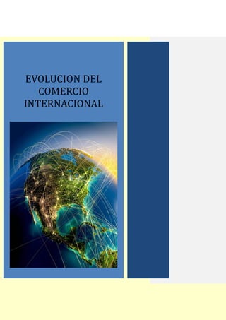 EVOLUCION DEL COMERCIO INTERNACIONAL 
 