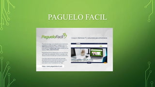 PAGUELO FACIL
 