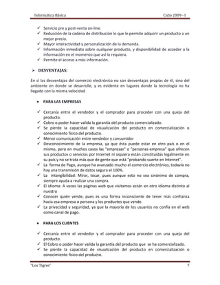 E-business utiliza la información electrónica para mejorar la performance, añadir valor y permitir nuevas relaciones entre clientes y empresas.