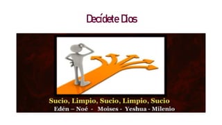 Decídete Dios
 