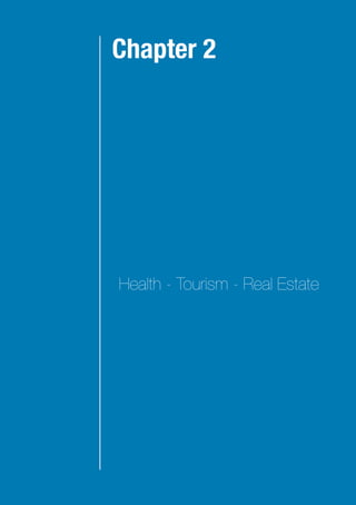 COMESAINVESTMENTTEASER2011
60
Health - Tourism - Real Estate
Chapter 2
 