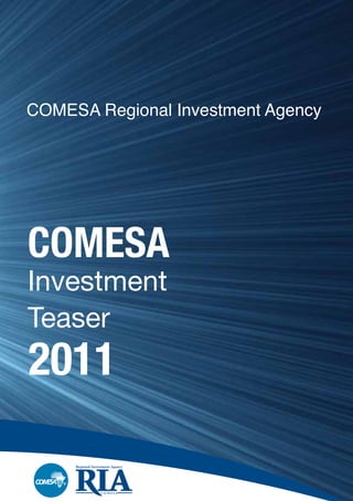 COMESA
Investment
Teaser
2011
 