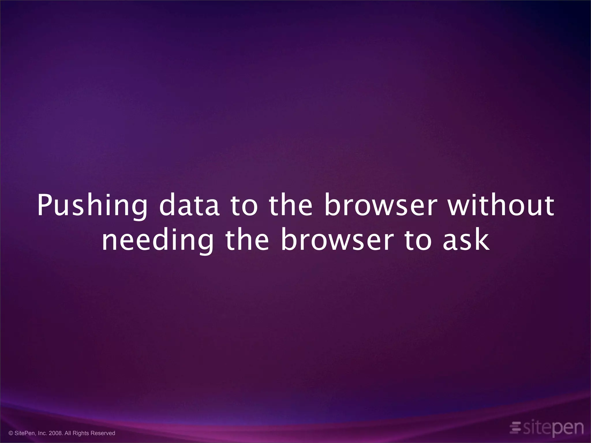 Comet and the Rise of Highly Interactive Websites