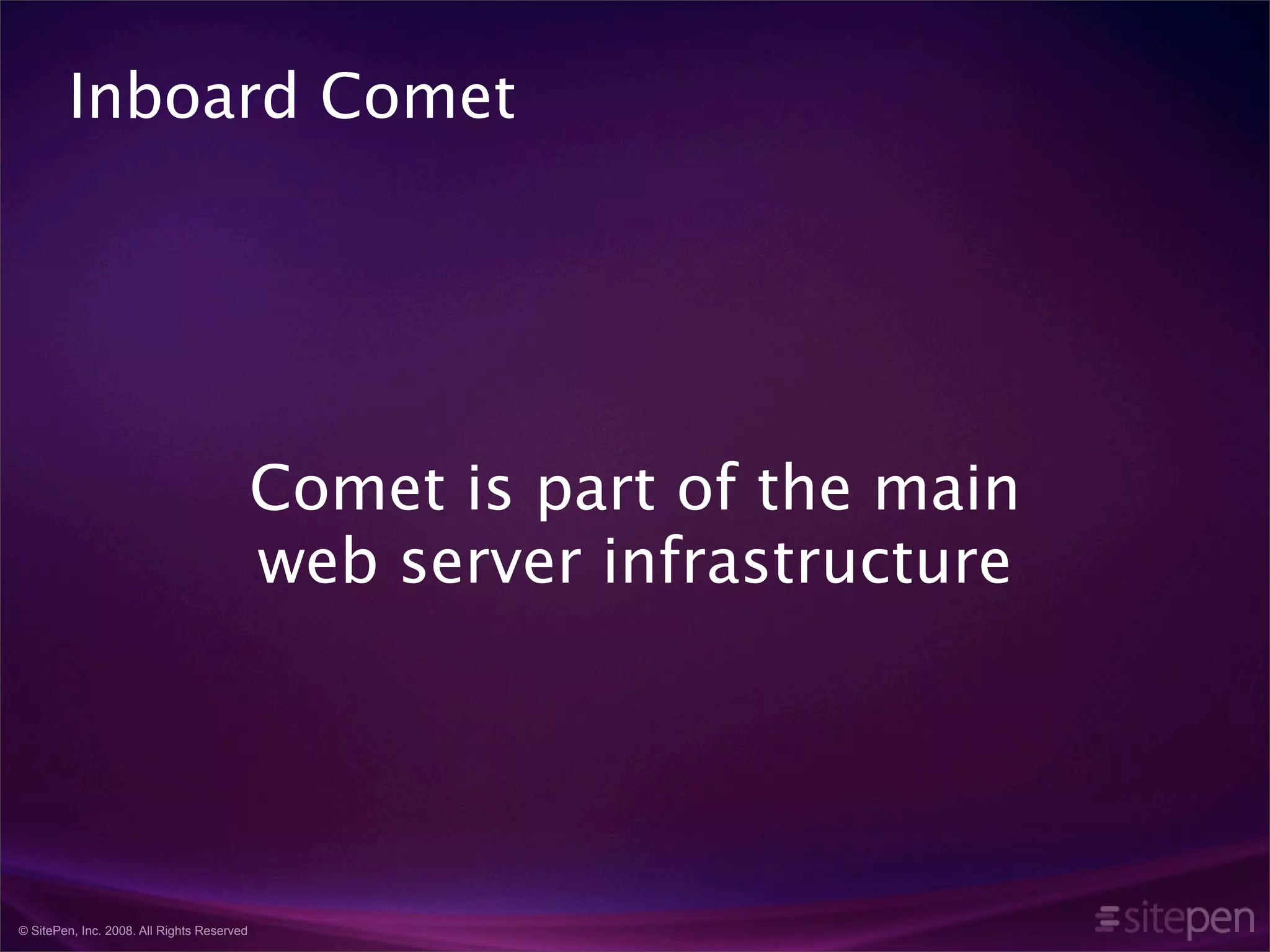 Comet and the Rise of Highly Interactive Websites