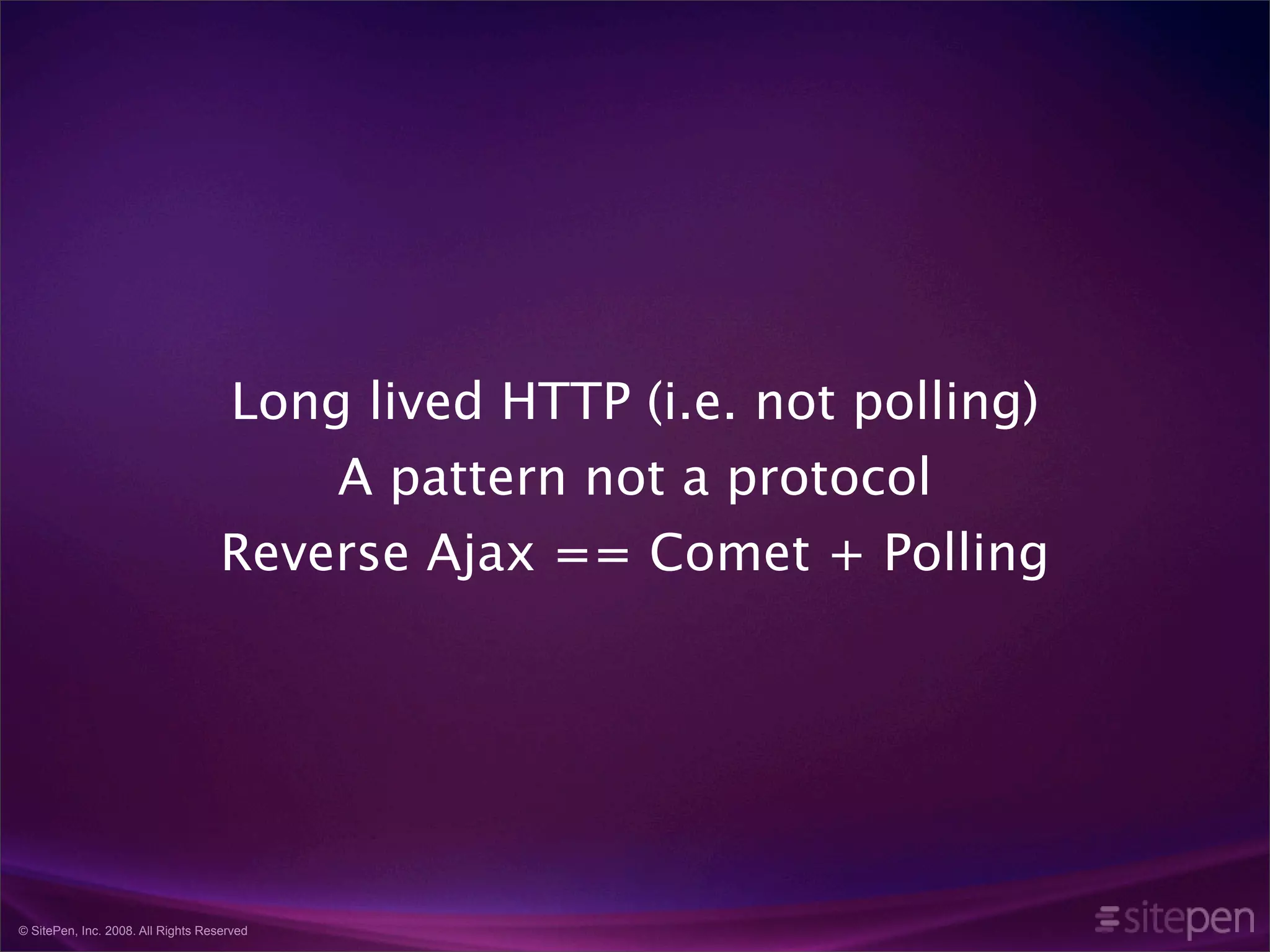 Comet and the Rise of Highly Interactive Websites