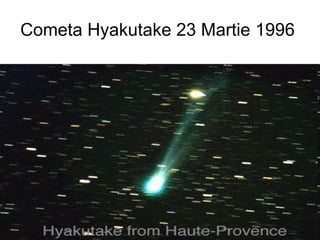 Comet a  Hyakutake 23 Mar tie  1996  