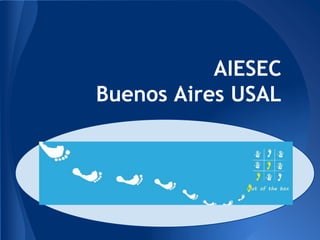 AIESEC
Buenos Aires USAL
 