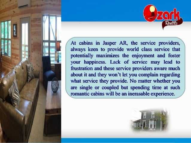 Come To Cabins In Jasper Ar For An Outstanding Experience