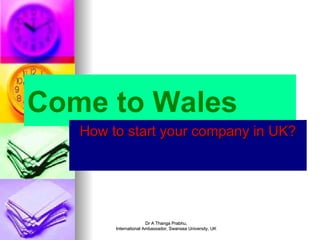 Come to Wales How to start your company in UK? 