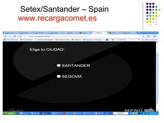   Setex/Santander – Spain  www.recargacomet.es 