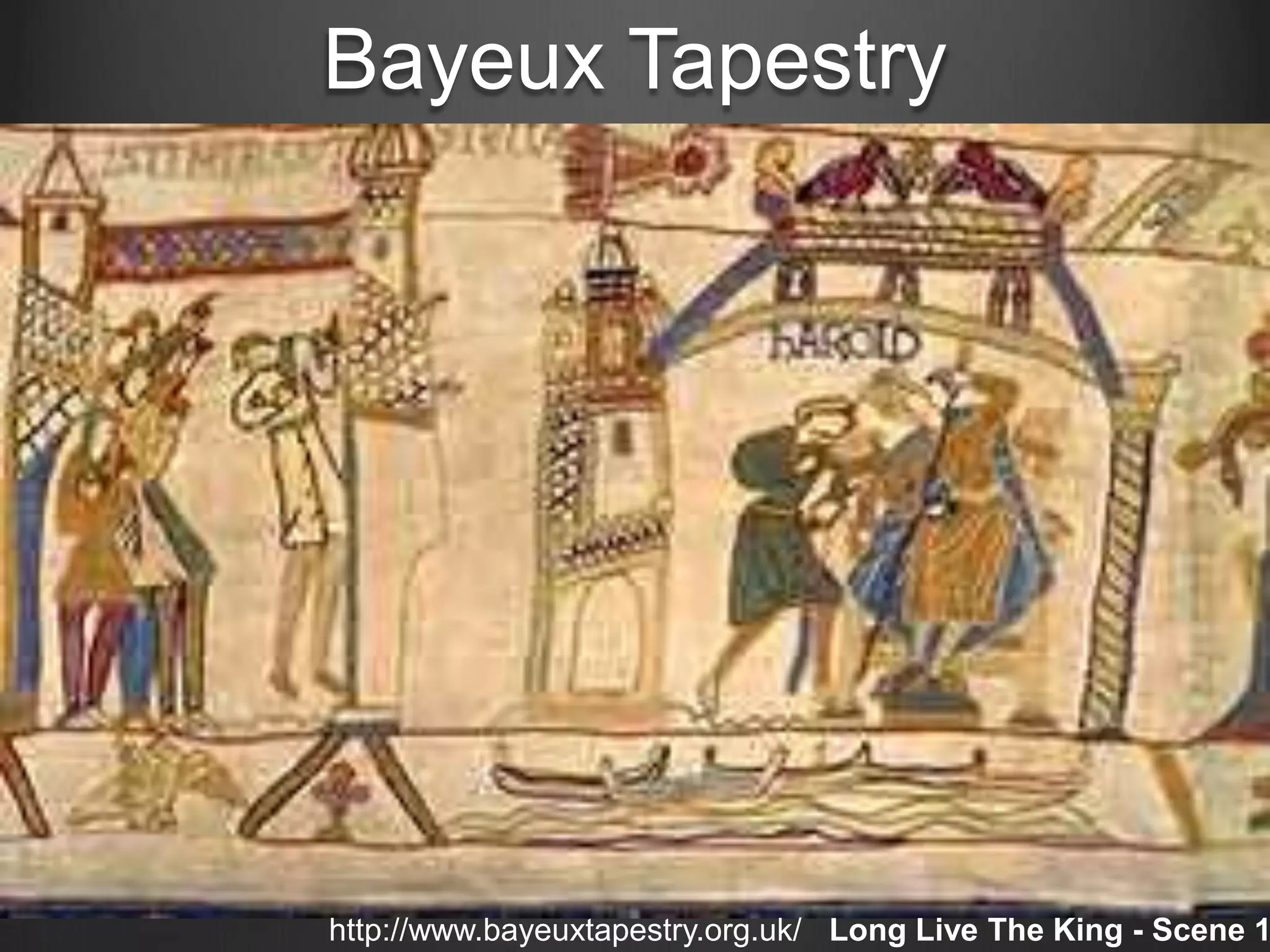 Bayeux Tapestry

http://www.bayeuxtapestry.org.uk/ Long Live The King - Scene 1

 