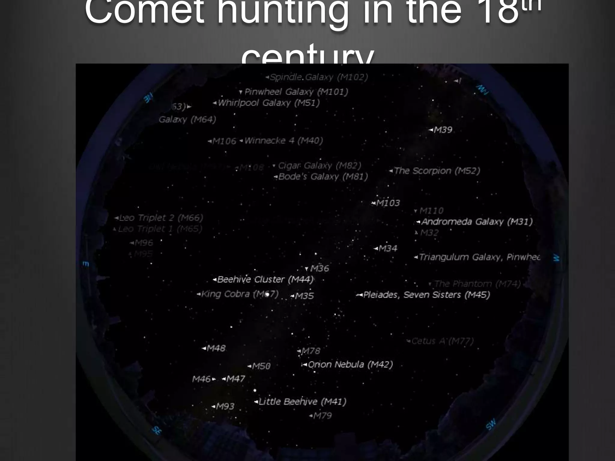 Comet hunting in the 18th
century

 