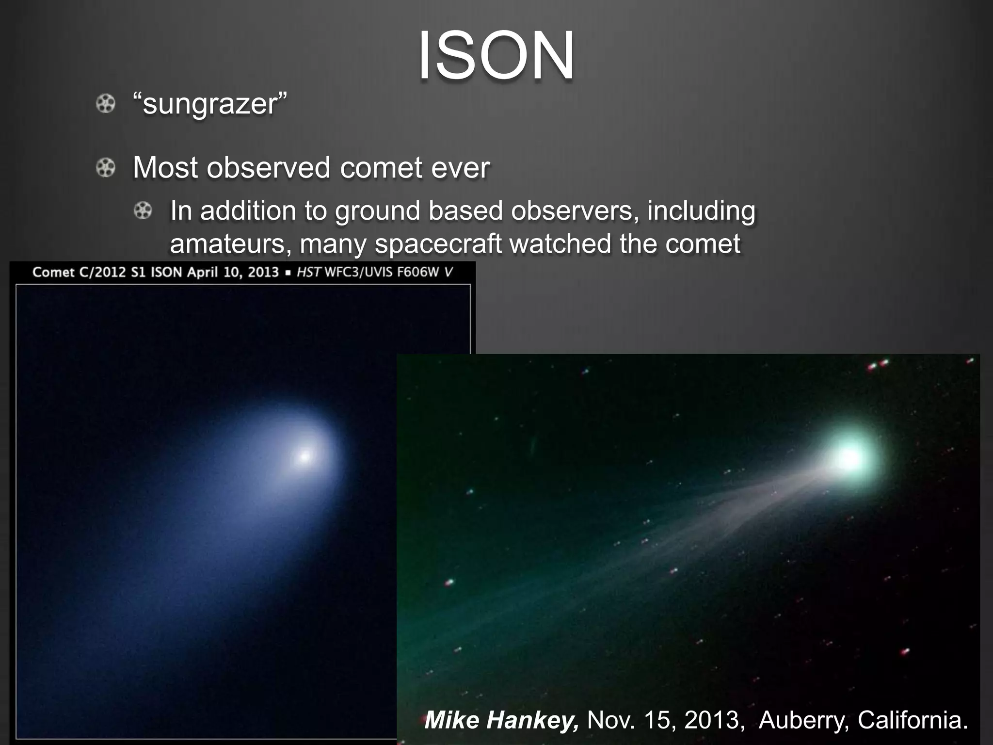 Deep
Impact
Impacted
Temple 1
Comet was
softer than
expected!

 