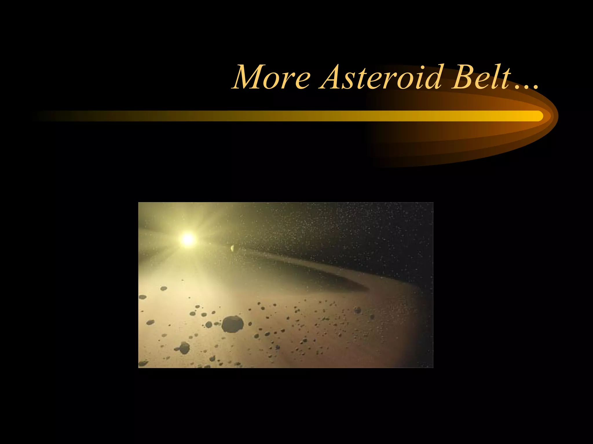 More Asteroid Belt…