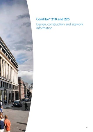 67
ComFlor® 210 and 225
Design, construction and sitework
information
 