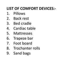 Comfort devices