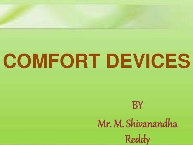 Comfort Devices