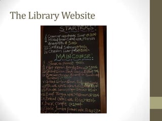 The Library Website
 