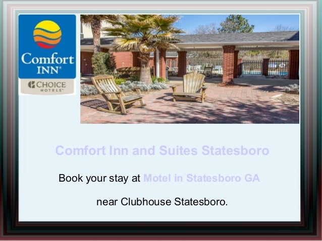 Hotels In Statesboro Ga Statesboro Georgia Hotels