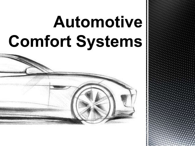 Automotive Comfort Systems A Brief Overview