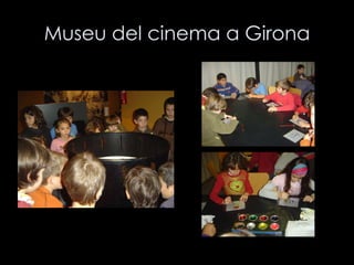 Museu del cinema a Girona 