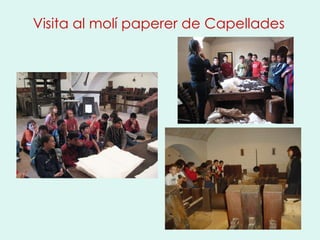 Visita al molí paperer de Capellades 