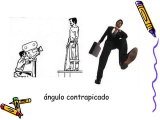ángulo contrapicado 