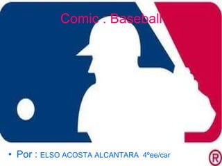 Comic : Baseball ,[object Object]