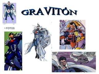 GRAVITÓN FOTOS 