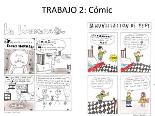 TRABAJO 2: Cómic
 