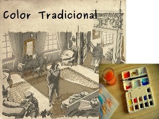 Color Tradicional
 