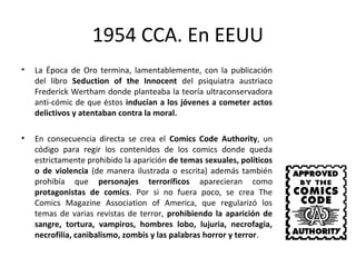 • 1936: Se crea el primer superhéroe: The
Phantom: dibujada por el artista Lee Falk, aparece
como tira cómica en los diarios norteamericanos
 