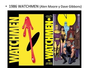 • 1939 Batman: creado por Bob Kane y presentado en
mayo de 1939 en Detective Comics #27
 