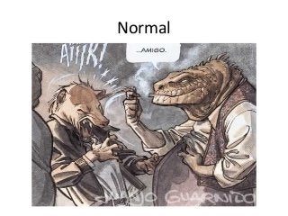Normal
 