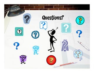 Questions?
 