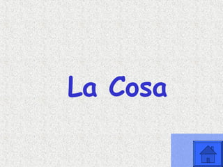 La Cosa 