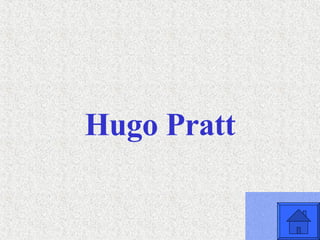 Hugo Pratt 